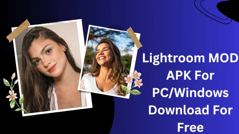 Lightroom MOD APK For PC Download For Free