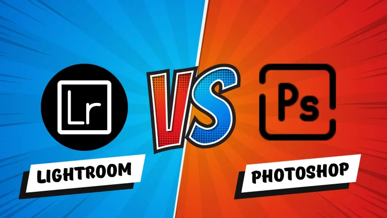 Lightroom vs Photoshop: Which Software is Best?